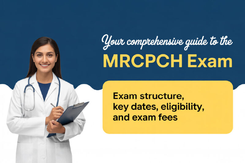Crack the MRCPCH Exam India 2026: The Ultimate Roadmap