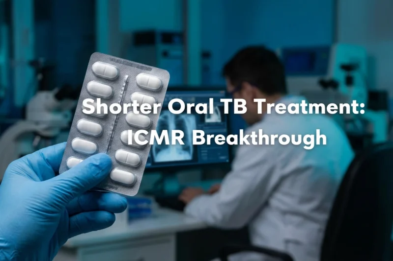 New ICMR Study: Faster, Cheaper Cure for Drug-Resistant TB